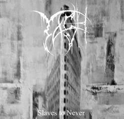 Slaves to Never